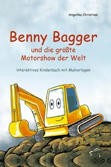 Benny Bagger und die größte Motorshow der Welt -  Angelika Christiani