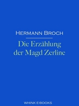 Die Erz&auml;hlung der Magd Zerline - Hermann Broch