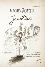 Nachtw&auml;chter Justus -  Josef Koll