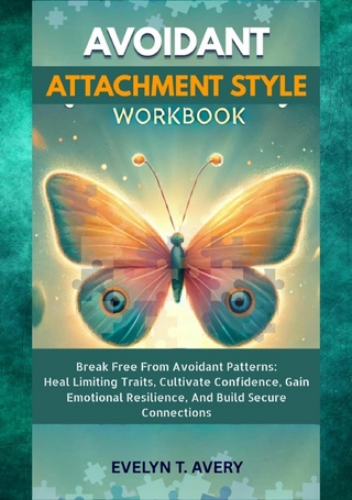 AVOIDANT ATTACHMENT STYLE WORKBOOK