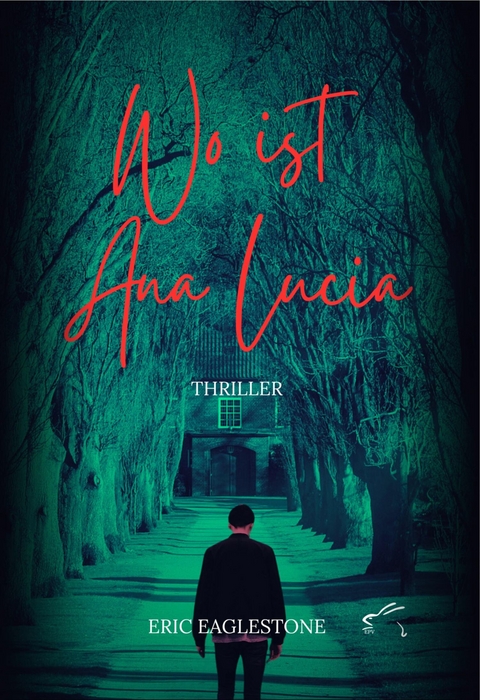 Wo ist Ana Lucia - Eric Eaglestone