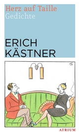 Herz auf Taille - Erich K&auml;stner