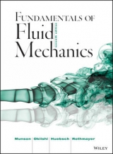 Fundamentals of Fluid Mechanics - Munson, Bruce R.; Rothmayer, Alric P.; Okiishi, Theodore H.; Huebsch, Wade W.