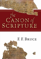 The Canon of Scripture -  F. F. Bruce