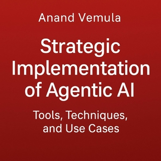 Strategic Implementation of Agentic AI