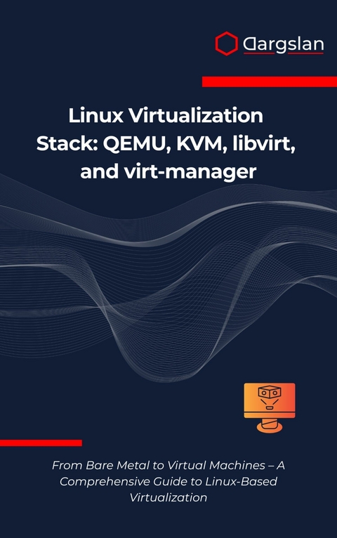Linux Virtualization Stack -  Dargslan