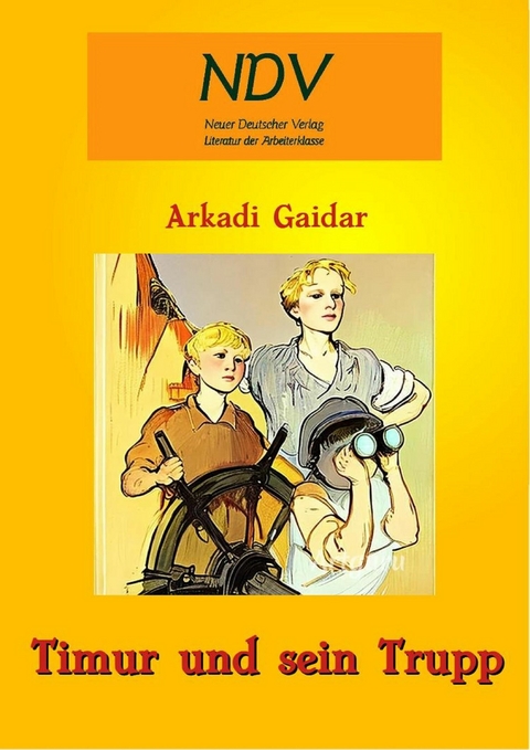 Timur und sein Trupp -  Arkadi Gaidar