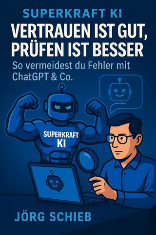 Antworten, die stimmen - Wie du ChatGPT & Co. richtig prüfst und sicher nutzt