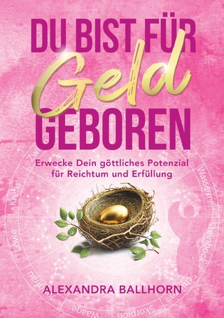 Du bist für Geld geboren