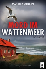 Mord im Wattenmeer - Daniela Gesing
