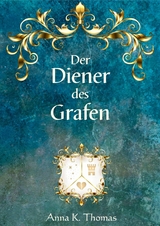 Der Diener des Grafen - Anna K. Thomas