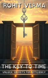 The Key to Time - Rohit Verma