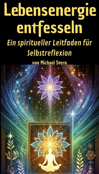 Lebensenergie entfesseln