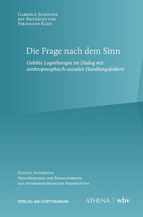 Die Frage nach dem Sinn -  Gabriele Scholtes,  Ferdinand Klein