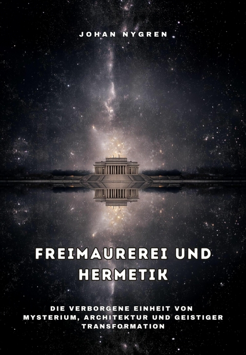 Freimaurerei und Hermetik -  Johan Nygren