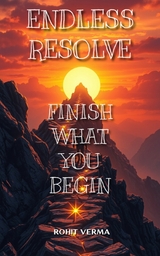 Endless Resolve - Rohit Verma