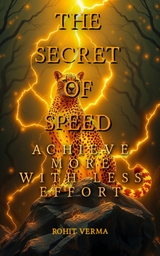 The Secret of Speed - Rohit Verma