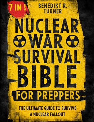 The Nuclear War Survival Bible for Preppers