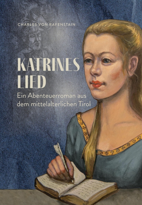 Katrines Lied -  Charles von Rafenstain