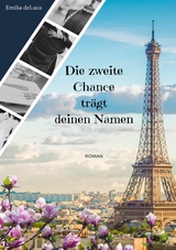 Die zweite Chance tr&auml;gt deinen Namen - Emilia deLuca