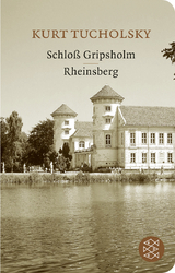 Schlo&szlig; Gripsholm / Rheinsberg - Kurt Tucholsky