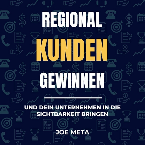 Regionale Kunden gewinnen -  Joe Meta