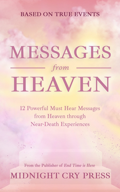 Messages from Heaven -  Midnight Cry Press