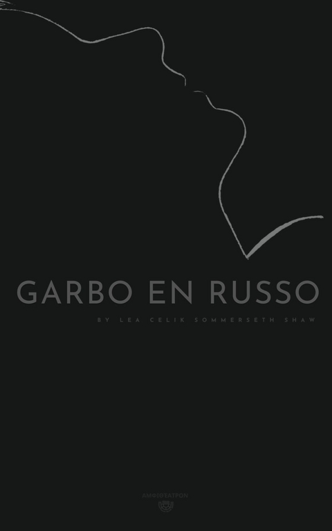 Garbo en Russo -  Lea Celik Sommerseth Shaw