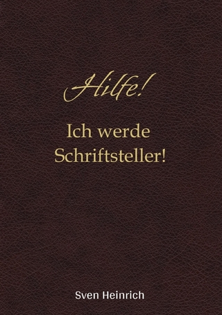 Hilfe! Ich werde Schriftsteller!