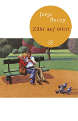 Z&auml;hl auf mich - Jorge Bucay