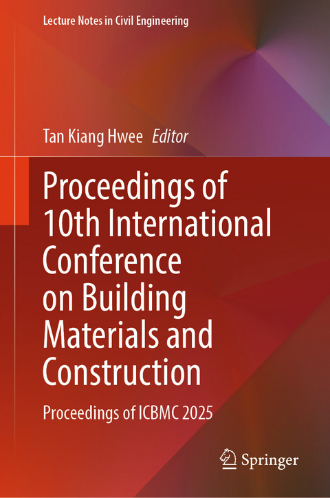 Proceedings of 10th International Conference on Building Materials and Construction - 