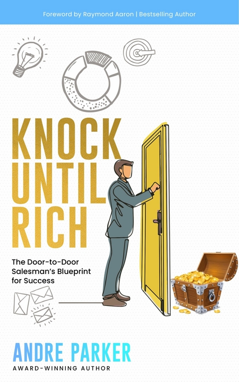 Knock Until Rich -  Andre Parker