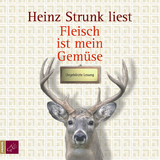 Fleisch ist mein Gem&uuml;se - Heinz Strunk