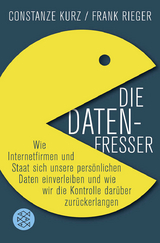 Die Datenfresser - Constanze Kurz, Frank Rieger