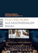 Film und Musik als multimedialer Raum - 