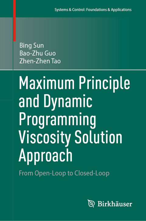 Maximum Principle and Dynamic Programming Viscosity Solution Approach -  Bao-Zhu Guo,  Bing Sun,  Zhen-Zhen Tao