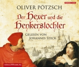 Der Hexer und die Henkerstochter - Oliver P&ouml;tzsch