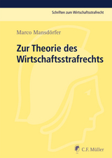 Zur Theorie des Wirtschaftsstrafrechts - Marco Mansd&ouml;rfer
