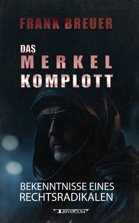 Das Merkel Komplott - Frank Breuer