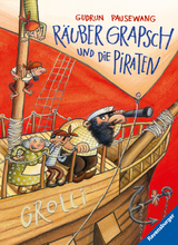 R&auml;uber Grapsch und die Piraten - Gudrun Pausewang