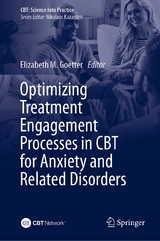 Optimizing Treatment Engagement Processes in CBT for Anxiety and Related Disorders - 