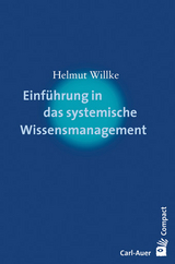 Einführung in das systemische Wissensmanagement - Helmut Willke