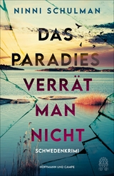 Das Paradies verr&auml;t man nicht - Ninni Schulman