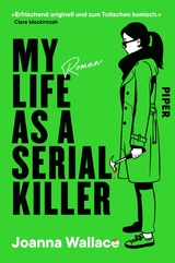 My Life as a Serial Killer - Joanna Wallace