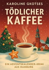 T&ouml;dlicher Kaffee - Karoline Gkotses