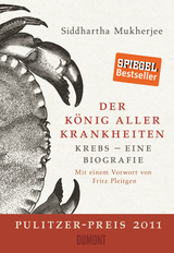 Der K&ouml;nig aller Krankheiten - Siddhartha Mukherjee