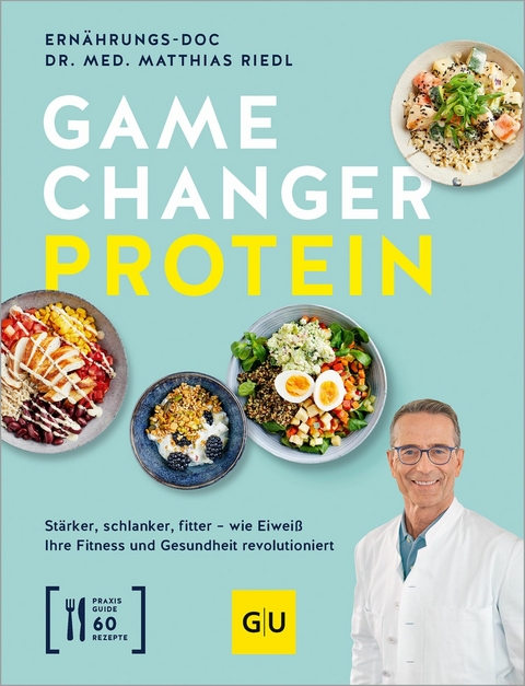 Gamechanger Protein - Dr. med. Matthias Riedl