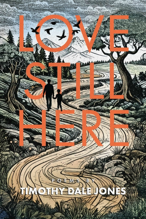 Love Still Here -  Timothy Jones