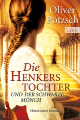 Die Henkerstochter und der schwarze M&ouml;nch (Die Henkerstochter-Saga 2) - Oliver P&ouml;tzsch