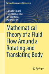 Mathematical Theory of a Fluid Flow Around a Rotating and Translating Body - &Scaron;&aacute;rka Nečasov&aacute;, Stanislav Kračmar, Jiř&iacute; Neustupa, Patrick Penel